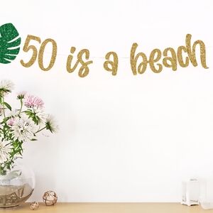 '50 is a Beach' Banner